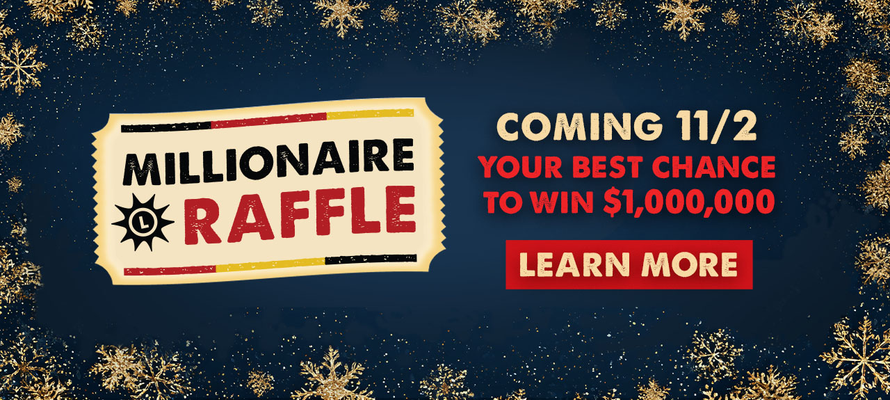 Millionaire Raffle Coming November 2