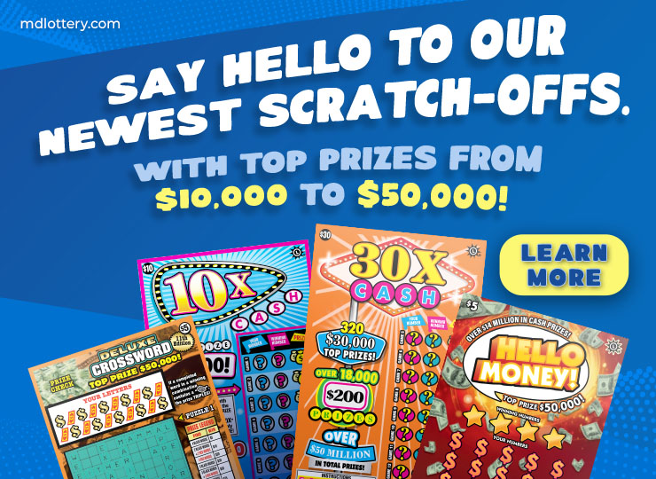 Say hello to our n ewest scratch-offs. with top prizes from $10,000 to $50,000! learn more