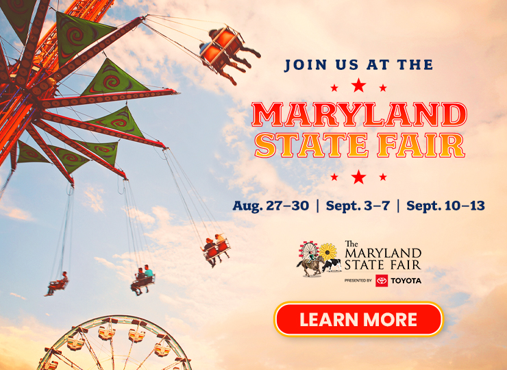 Join us at the Maryland State Fair. Learn more