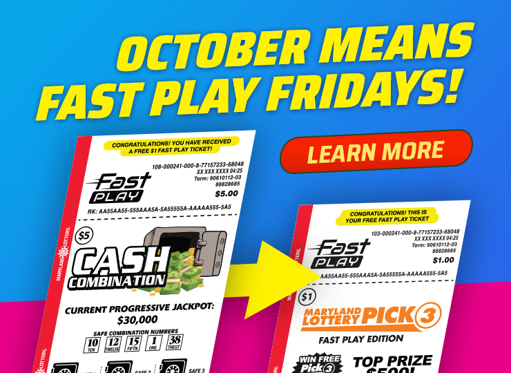 october means fast play fridays! play any $5 fast play game for a chance to win a free fast play game. learn more