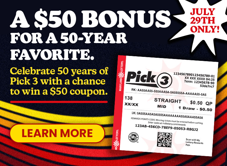 A 50 dollar bonus for a 50 year favorite. Celebrate 50 years of pick 3 with a chance to win a $50 coupon. learn more.