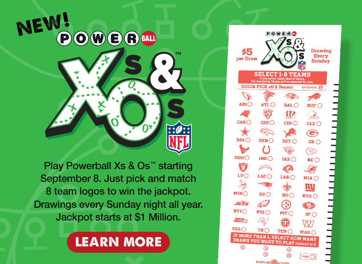 Play new powerball x's and o's starting september 8. just pick and match 8 team logos to win the jackpot. drawings every sunday night all year. jackpot starts a one million dollars. learn more