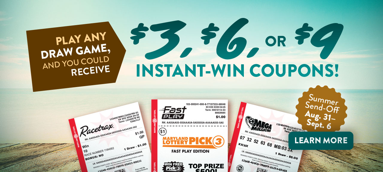 Summer send off - Players could receive an instant win coupon of $3, $6, or $9 when they any draw game from 8/31 to 9/6. learn more